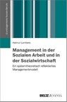 Management in der Sozialen Arbeit und in der Sozialwirtschaft - Helmut Lambers - 9783779919704