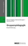Gruppenpädagogik - Werner Freigang ; Barbara Bräutigam ; Matthias Müller - 9783779926856