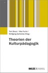 Theorien der Kulturpädagogik - Tom Braun ; Max Fuchs ; Wolfgang Zacharias - 9783779932819