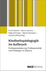 Kindheitspädagogik im Aufbruch - Tina Friederich ; Helmut Lechner ; Helga Schneider - 9783779932826