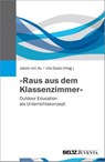 »Raus aus dem Klassenzimmer« - Jakob von Au ; Uta Gade - 9783779933588