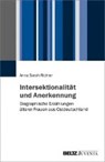 Richter, A: Intersektionalität und Anerkennung. Biographisch - RICHTER,  Anna Sarah - 9783779937623
