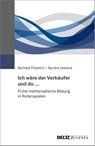 Ich wäre der Verkäufer und du ... - Gerhard Friedrich ; Sandra Jestand - 9783779967538
