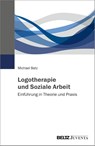 Logotherapie und Soziale Arbeit - Michael Batz - 9783779969198