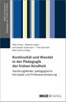 Kontinuität und Wandel in der Pädagogik der frühen Kindheit - Peter Cloos ; Melanie Jester ; Jens Kaiser-Kratzmann - 9783779971009