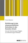 Einführung in das wissenschaftliche Schreiben in der Sozialen Arbeit - Florian Bödecker - 9783779978442