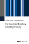 Die Gestalt der Erziehung - Thomas Schübel ; Telse Iwers - 9783779978886