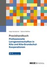 Praxishandbuch Professionelle Lerngemeinschaften in Kita und Kita-Grundschul-Kooperationen - Katja Kansteiner ; Sabine Welther - 9783779986638