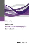 Lehrbuch Draußenschulpädagogik - Jakob von Au - 9783779987161