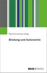 Bindung und Autonomie - Peter Zimmermann - 9783779993667