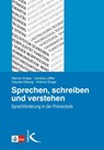Sprechen, schreiben und verstehen - Werner Knapp ; Cordula Löffler ; Claudia Osburg ; Kristina Singer - 9783780010643