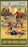 Auf Tod oder Leben - Uwe Neßler ; Heinz Mees - 9783780201881