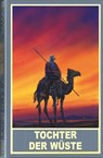 Tochter der Wüste - Karl-Ulrich Burgdorf ; Hubert Hug ; Tanja Kinkel ; Thomas Le Blanc - 9783780205742