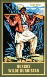 Durchs wilde Kurdistan - Karl May ; Lothar Schmid ; Bernhard Schmid - 9783780215024