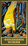 In den Schluchten des Balkan - Karl May ; Lothar Schmid ; Bernhard Schmid - 9783780215048