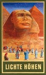 Lichte Höhen - Karl May ; Lothar Schmid ; Bernhard Schmid - 9783780215499