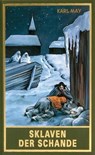 Sklaven der Schande - Karl May ; Lothar Schmid ; Christoph F Lorenz - 9783780215758