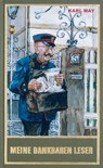 Meine dankbaren Leser - Karl May ; Lothar Schmid ; Bernhard Schmid - 9783780215864