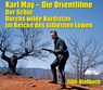Karl May. Die Orientfilme: Der Schut - Durchs Wilde Kurdistan - Im Reiche des silbernen Löwen - Michael Petzel - 9783780230775