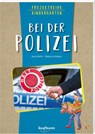 Projektreihe Kindergarten - Bei der Polizei - Anja Mohr - 9783780651396