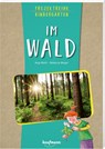 Projektreihe Kindergarten - Wir entdecken den Wald - Anja Mohr - 9783780651402