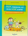 Psst, manchmal ist auch leise schön! - Andrea Erkert - 9783780651730