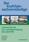Der Kraftfahrsachverständige - Klaus Bierhoff ; Heribert Braun ; Johann Meyer ; Bruno Möbus - 9783781218406