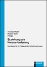 Erziehung als Herausforderung - Thomas Müller ; Roland Stein - 9783781522466