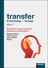 transfer Forschung - Schule Heft 7 - Regine Mathies ; Paul Resinger ; Mario Vötsch - 9783781524897