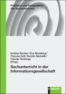 Sachunterricht in der Informationsgesellschaft - Andrea Becher ; Eva Blumberg ; Thomas Goll - 9783781524965