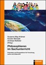Philosophieren im Sachunterricht - Susanna May-Krämer ; Kerstin Michalik ; Andreas Nießeler - 9783781525573