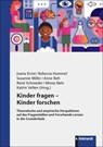 Kinder fragen - Kinder forschen - Joana Ernst ; Rebecca Hummel ; Susanne Miller - 9783781527591