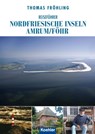 Reiseführer Nordfriesische Inseln Amrum/Föhr - Thomas Fröhling - 9783782214568