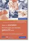 Wenn in sozialen Einrichtungen und Diensten gekocht wird - Deutsche Gesellschaft für Hauswirtschaft ; Heidrun Biedermann - 9783784131290