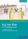Auf ein Bier mit Pädagog:innen - Alexander Rose ; Anna Maria Kamenik - 9783784133485