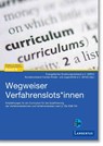 Wegweiser Verfahrenslots*innen - Evangelischer Erziehungsverband e. V. (EREV) ; Bundesverband Caritas Kinder- und Jugendhilfe e. V. (BVkE) - 9783784136905