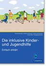 Die inklusive Kinder- und Jugendhilfe - Daniel Kieslinger ; Katharina Metzner ; Judith Owsianowski - 9783784136998