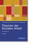 Theorien der Sozialen Arbeit - Ernst Engelke ; Stefan Borrmann ; Christian Spatscheck - 9783784137674
