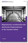 Migrantische, muslimische und alevitische Organisationen in der Sozialen Arbeit - Deutscher Verein für öffentliche und private Fürsorge e. V. - 9783784137902