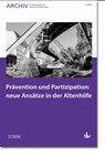 Prävention und Partizipation: neue Ansätze in der Altenhilfe - Verein Deutscher - 9783784138480