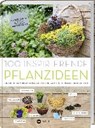 100 inspirierende Pflanzideen - DELVAUX,  Catherine - 9783784355382