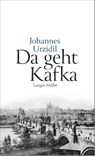 Da geht Kafka - Johannes Urzidil - 9783784435657