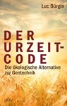 Der Urzeit-Code - Luc Bürgin - 9783784435879