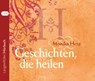 Herz, M: Geschichten, die heilen, CD -  - 9783784442563