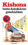 Kishons beste Autofahrergeschichten - Ephraim Kishon - 9783784481067