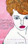 Der Mietmaler - Feridun Zaimoglu - 9783784481555