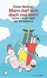 Mann darf sich doch mal irren! - Dieter Bednarz - 9783784481715