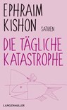 Die tägliche Katastrophe - Ephraim Kishon - 9783784483641