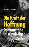 Die Kraft der Hoffnung - Heribert Prantl - 9783784484822
