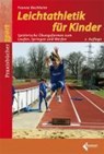 Leichtathletik für Kinder - Yvonne Bechheim - 9783785318416